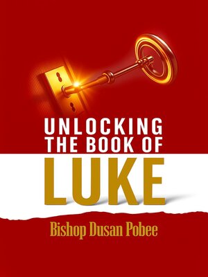 cover image of Unlocking the Book of Luke